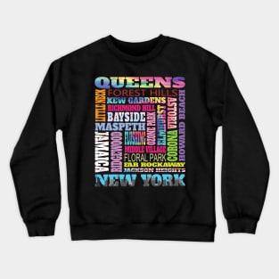 Queens New York Neighborhoods Skyline Pride Gifts Crewneck Sweatshirt